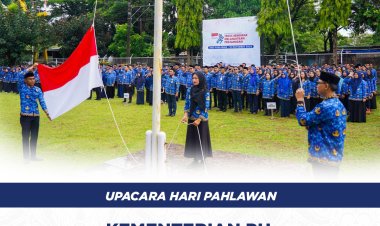 Upacara Hari Pahlawan Kementerian Pekerjaan Umum se-Sulawesi Selatan: Kobarkan Semangat Perjuangan