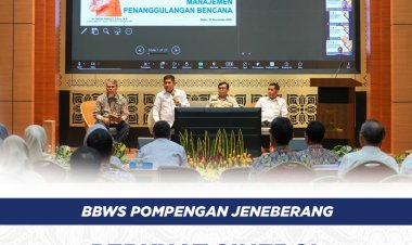 BBWS Pompengan Jeneberang Perkuat Sinergi Kesiapsiagaan Bencana di Sulsel