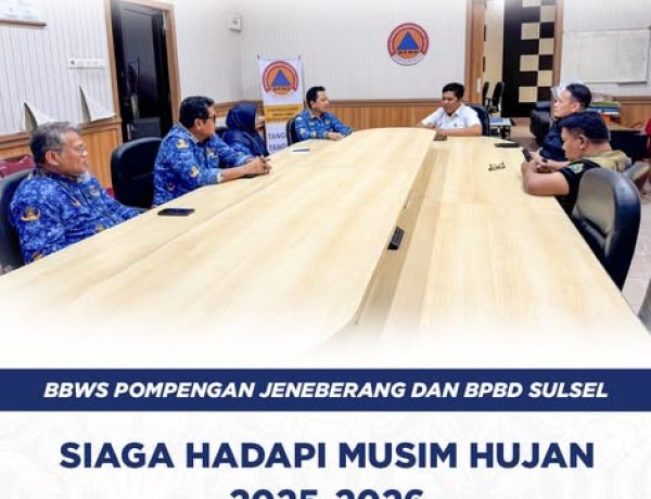 BBWS Pompengan Jeneberang dan BPBD Sulsel Siaga Hadapi Musim Hujan 2025–2026
