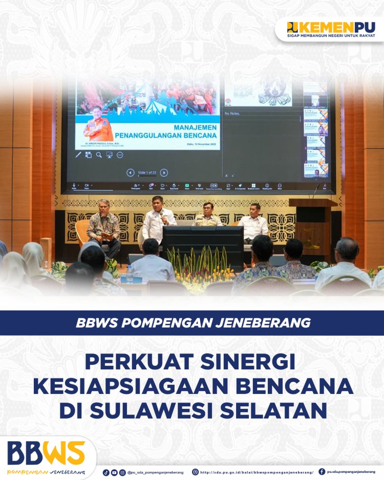 BBWS Pompengan Jeneberang Perkuat Sinergi Kesiapsiagaan Bencana di Sulsel
