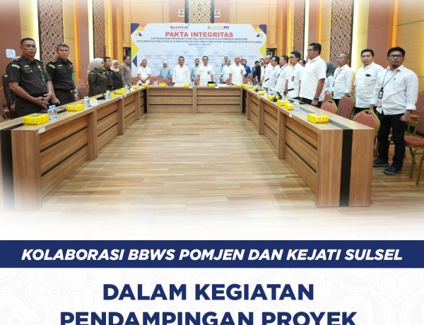 KOLABORASI : BBWS Pompengan Jeneberang & Kejaksaan Tinggi Sul-Sel dalam kegiatan Pendampingan Proyek Strategis (PPS).