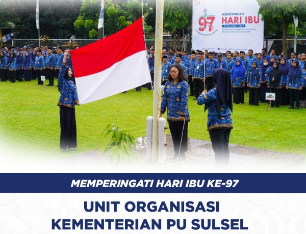 Memperingati Hari Ibu ke-97, Unor Balai Kementerian PU se-Sulsel Teguhkan Peran Perempuan Berdaya dan Berkarya