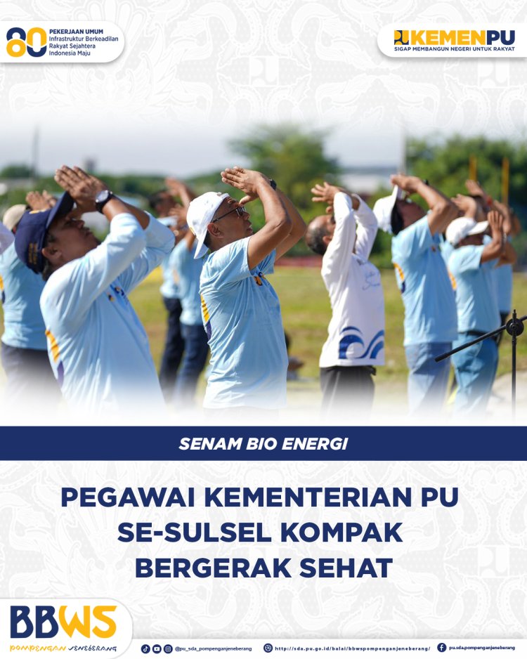 Senam Bio Energi: Pegawai Kementerian PU se-Sulsel Kompak Bergerak Sehat!