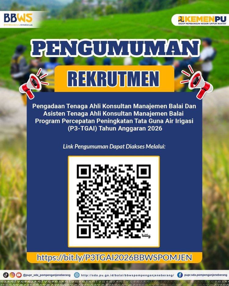 Rekrutmen Pengadaan Tenaga Ahli Konsultan Manajemen Balai (KMB), dan Asisten Tenaga Ahli Konsultan Manajemen Balai kegiatan P3-TGAI Tahun 2026
