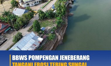 BBWS Pompengan Jeneberang Tangani Erosi Tebing Sungai Walanae di Kab. Soppeng