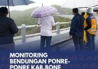 Monitoring Bendungan Ponre-Ponre Kab. Bone