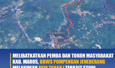 Melibatkan Pemda dan Toko Masyrakat Kab. Maros, BBWS Pompengan Jeneberang Melakukan PKM Tahap I terkait Studi Penanganan Banjir Kab. Maros