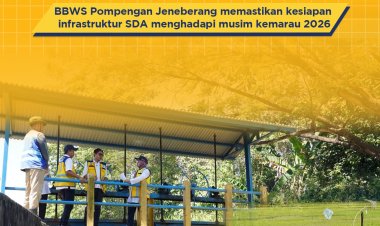 BBWS Pompengan Jeneberang Memastikan Kesiapan Infrastruktur SDA Menghadapi Musim Kemarau 2026