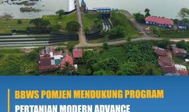 BBWS Pomjen Mendukung Program Pertanian Modern Advance Agriculture System