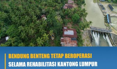 Bendung Benteng Tetap Beroperasi Selama Rehabilitasi Kantong Lumpur Layanan Irigasi Untuk Petani Tetap Terjaga