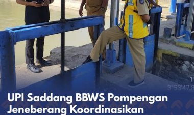 UPI Saddang BBWS Pompengan Jeneberang Koordinasikan Pengaturan Air Untuk Penyelamatan Tanaman Padi di Sidrap dan Wajo