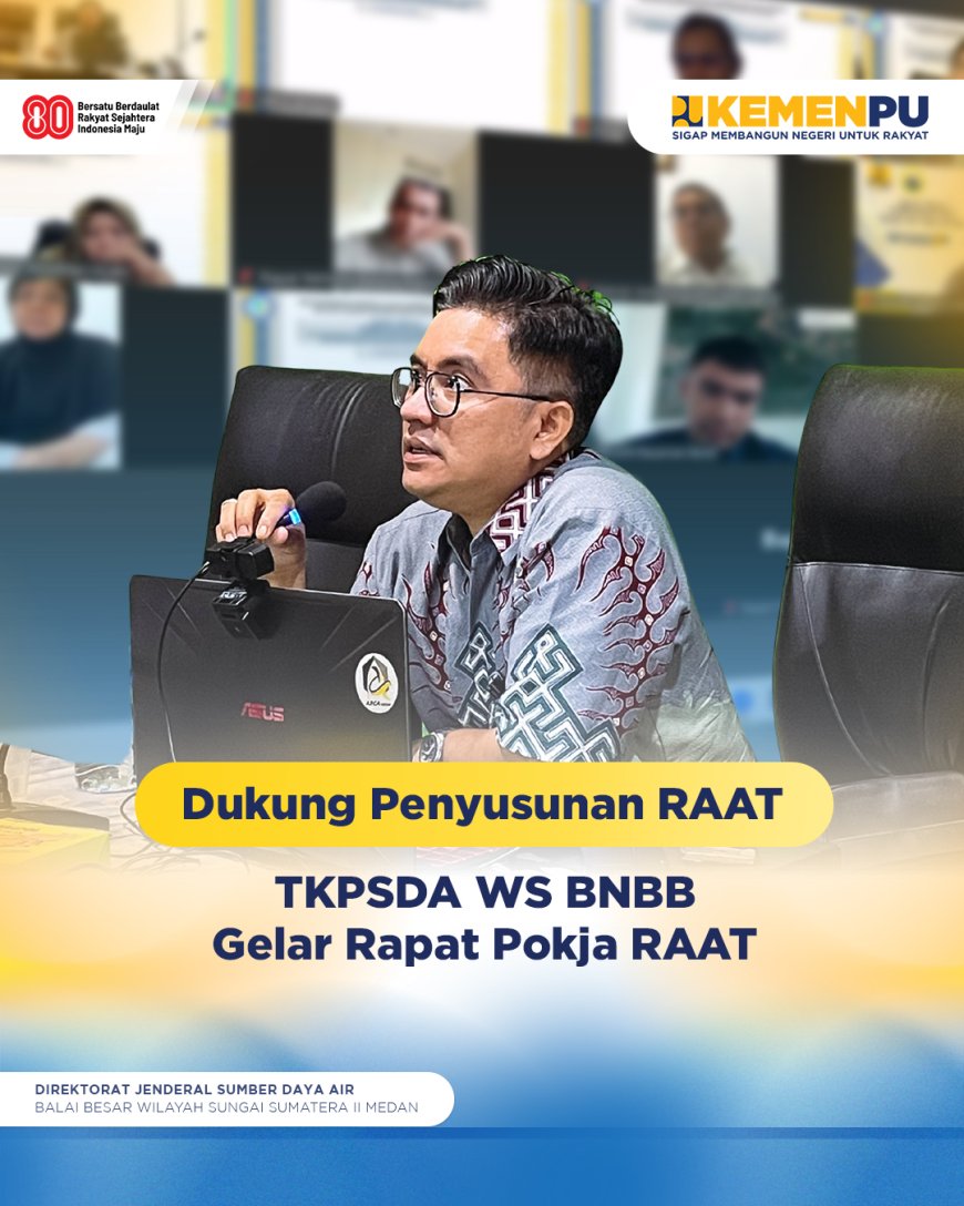 Dukung Penyusunan RAAT, TKPSDA WS Batang Natal Batang Batahan Gelar Rapat Pokja RAAT