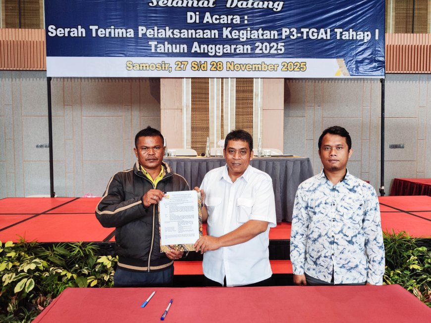 BBWS Sumatera II Medan Resmi Serahkan Hasil Pekerjaan P3-TGAI Tahap I Tahun Anggaran 2025