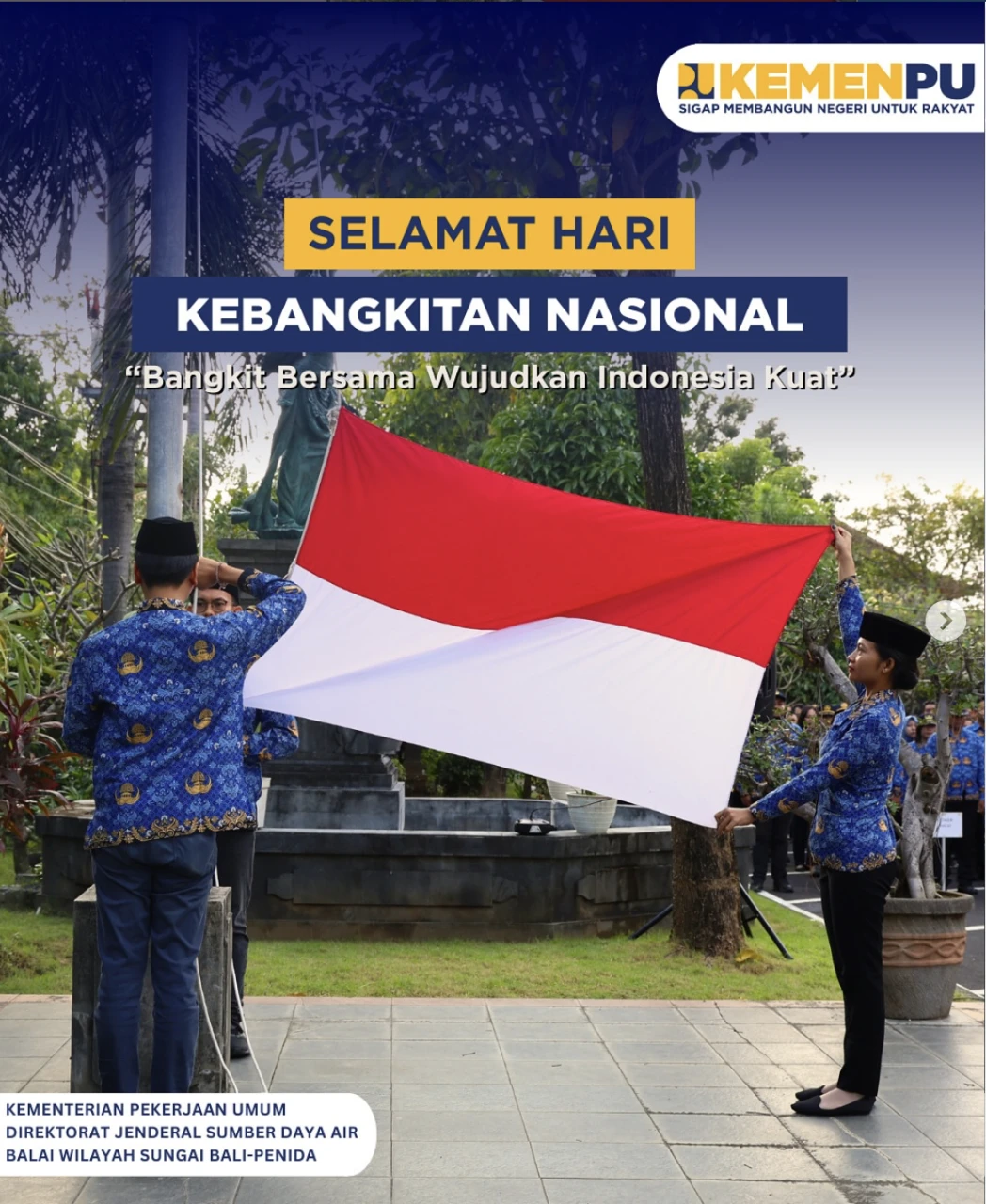 Upacara Dalam Rangka Peringatan Hari Kebangkitan Nasional Ke-117 Tahun 2025 dengan tema “Bangkit Bersama Wujudkan Indonesia Kuat” di lingkungan Balai Wilayah Sungai Bali – Penida