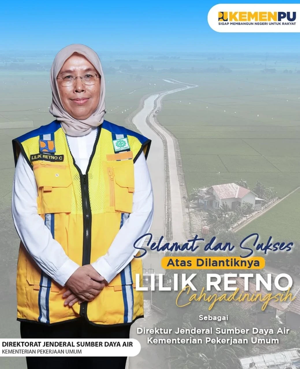 Selamat dan Sukses Atas Dilantiknya Lilik Retno Cahyadiningsih Sebagai Direktur Jenderal Sumber Daya Air Kementrian Pekerjaan Umum