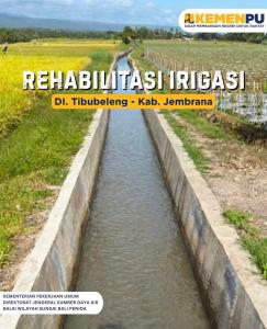 Rehabilitas Irigasi DI, Tibubeleng - Kab. Jembrana