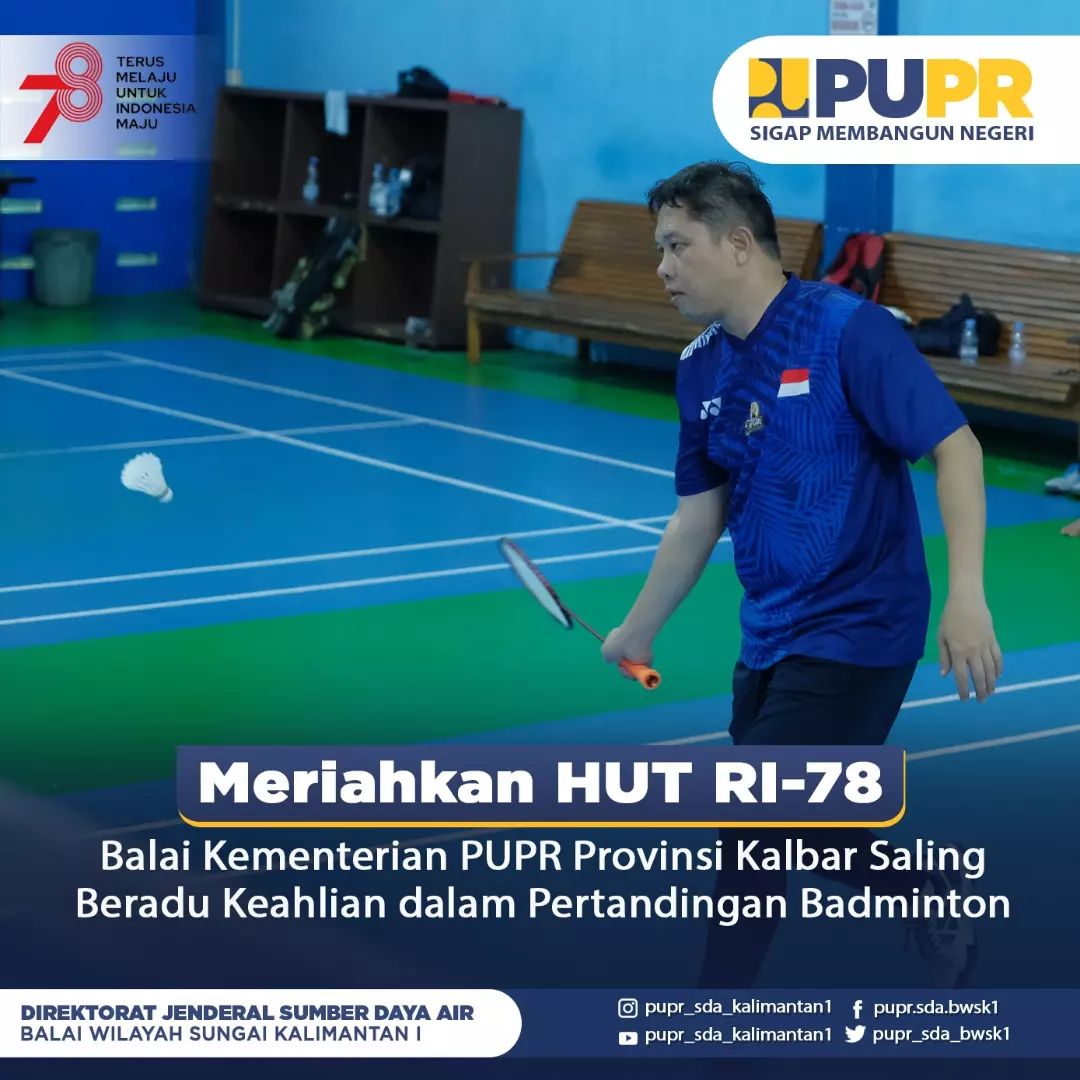 meriahkan-hut-ri-78-balai-kementrian-pupr-provinsi-kalbar-saling-beradu-keahliah-dalam-pertandingan-badminton