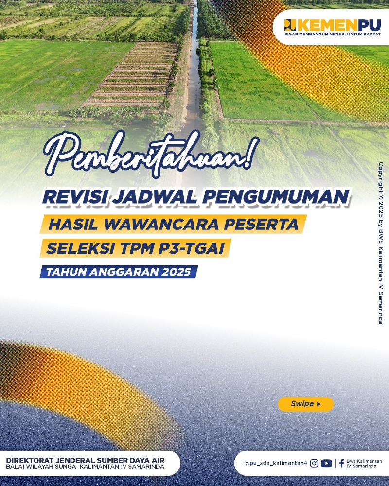 PEMBERITAHUAN REVISI JADWAL PENGUMUMAN HASIL WAWANCARA PESERTA SELEKSI TPM P3-TGAI TA 2025