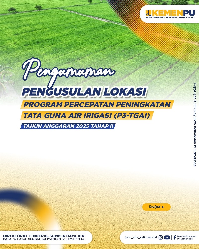 PENGUSULAN LOKASI PROGRAM PERCEPATAN PENINGKATAN TATA GUNA AIR IRIGASI (P3-TGAI) TAHUN ANGGARAN 2025
