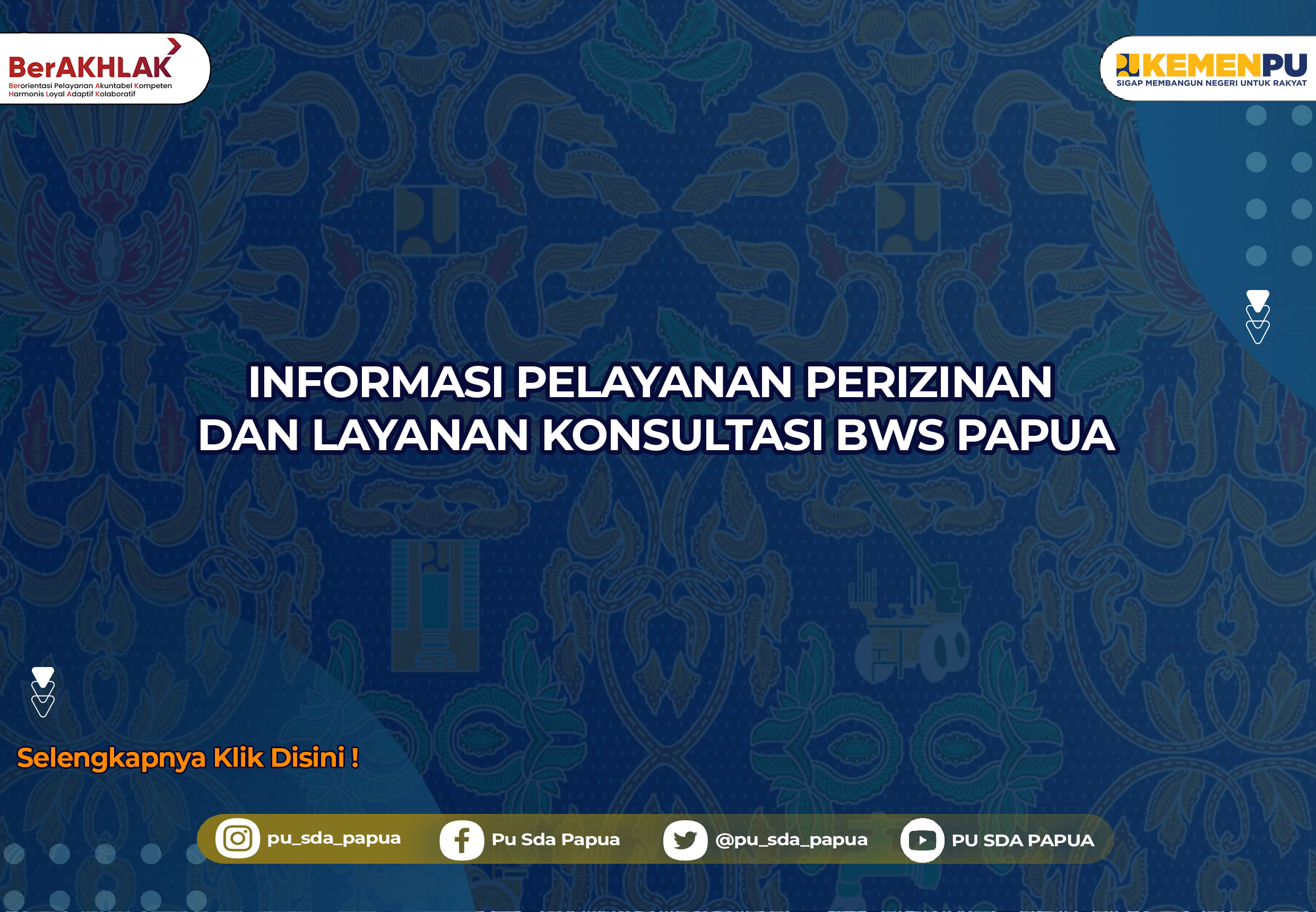 Informasi Pelayanan Perizinan & Layanan Konsultasi BWS Papua
