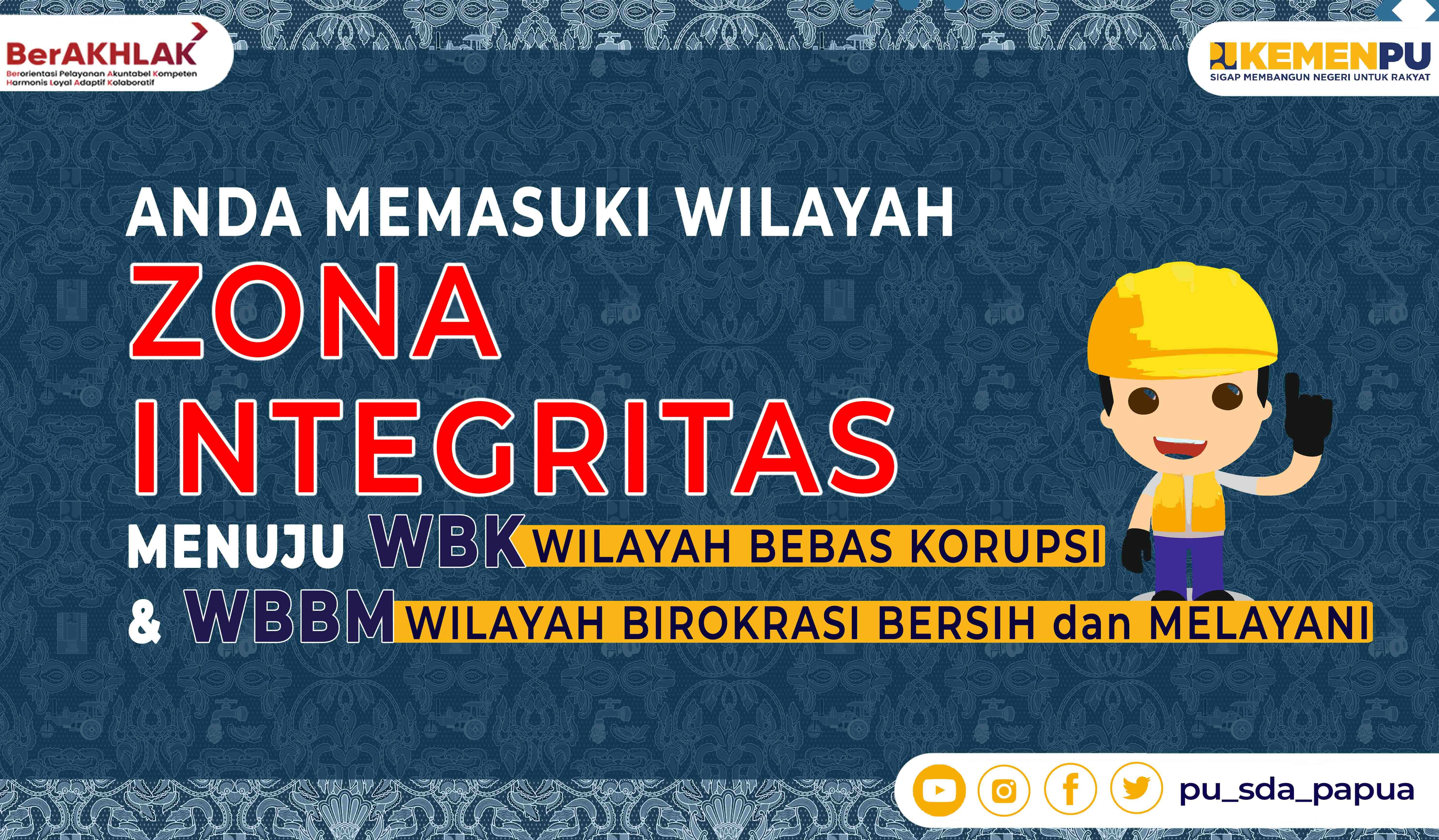 BWS Papua Zona Integritas Menuju WBK dan WBBM