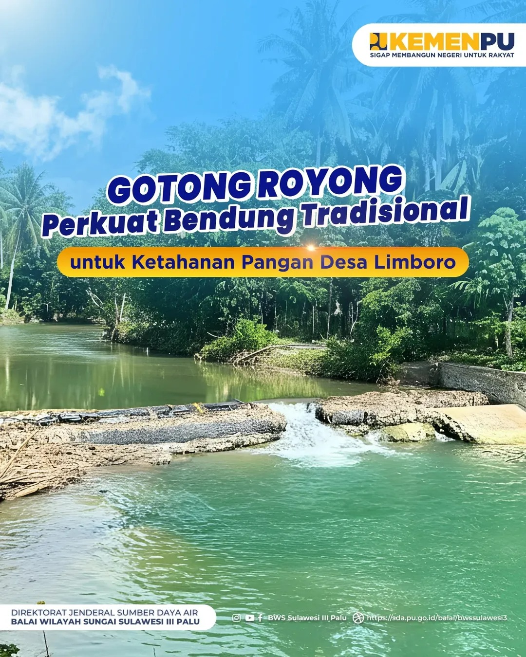 Gotong Royong Perkuat Bendung Tradisional untuk Ketahanan Pangan Desa Limboro