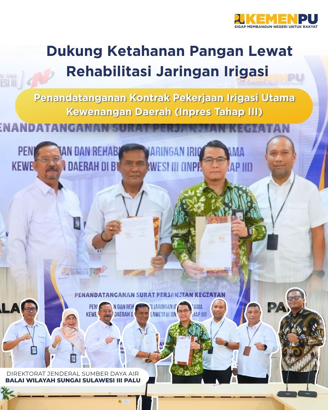 Penandatanganan Kontrak Pekerjaan Irigasi Utama Kewenangan Daerah (Inpres Tahap III)