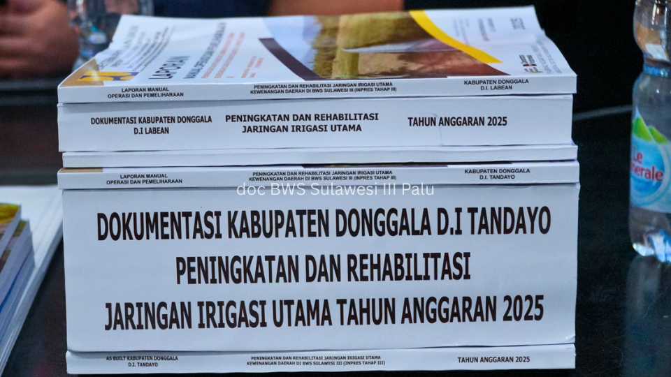 Penandatanganan BASTO Inpres 02 Tahun 2025 - Perkuat Pengelolaan Air untuk Mendukung Ketahanan Pangan di Kabupaten Donggala