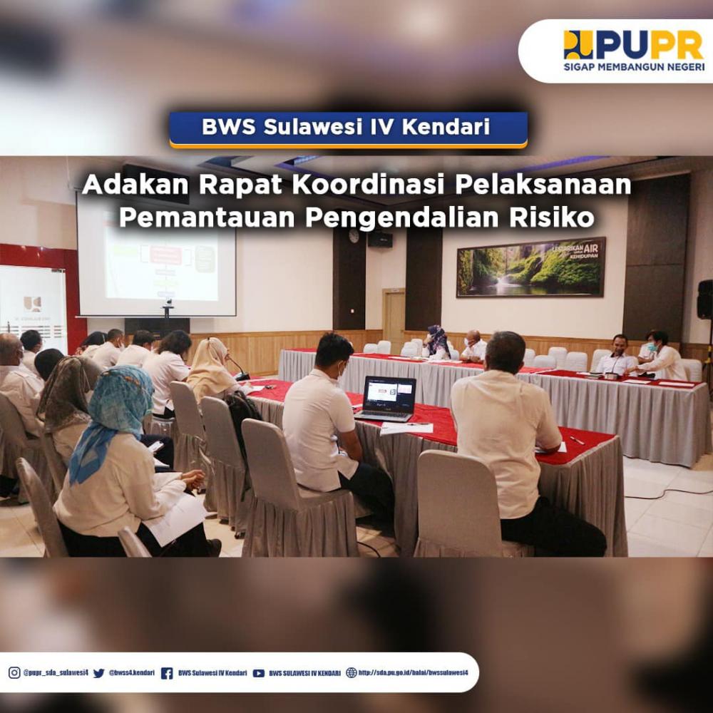 BWS Sulawesi IV Kendari adakan Rapat Koordinasi Pelaksanaan Pemantauan Pengendalian Risiko