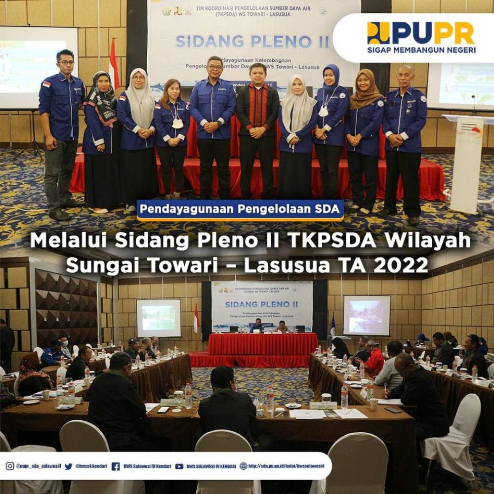 Pendayagunaan Pengelolaan SDA Melalui Sidang Pleno II TKPSDA Wilayah Sungai Towari Lasusua TA 2022