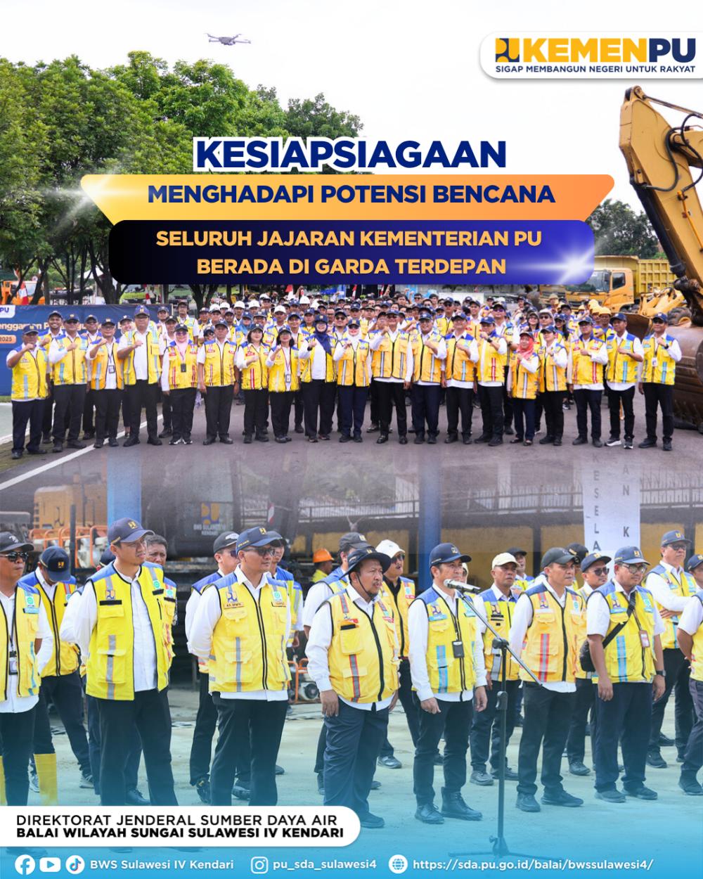 Kesiapsiagaan Menghadapi Potensi Bencana Seluruh Jajaran Kementerian PU Berada di Garda Terdepan
