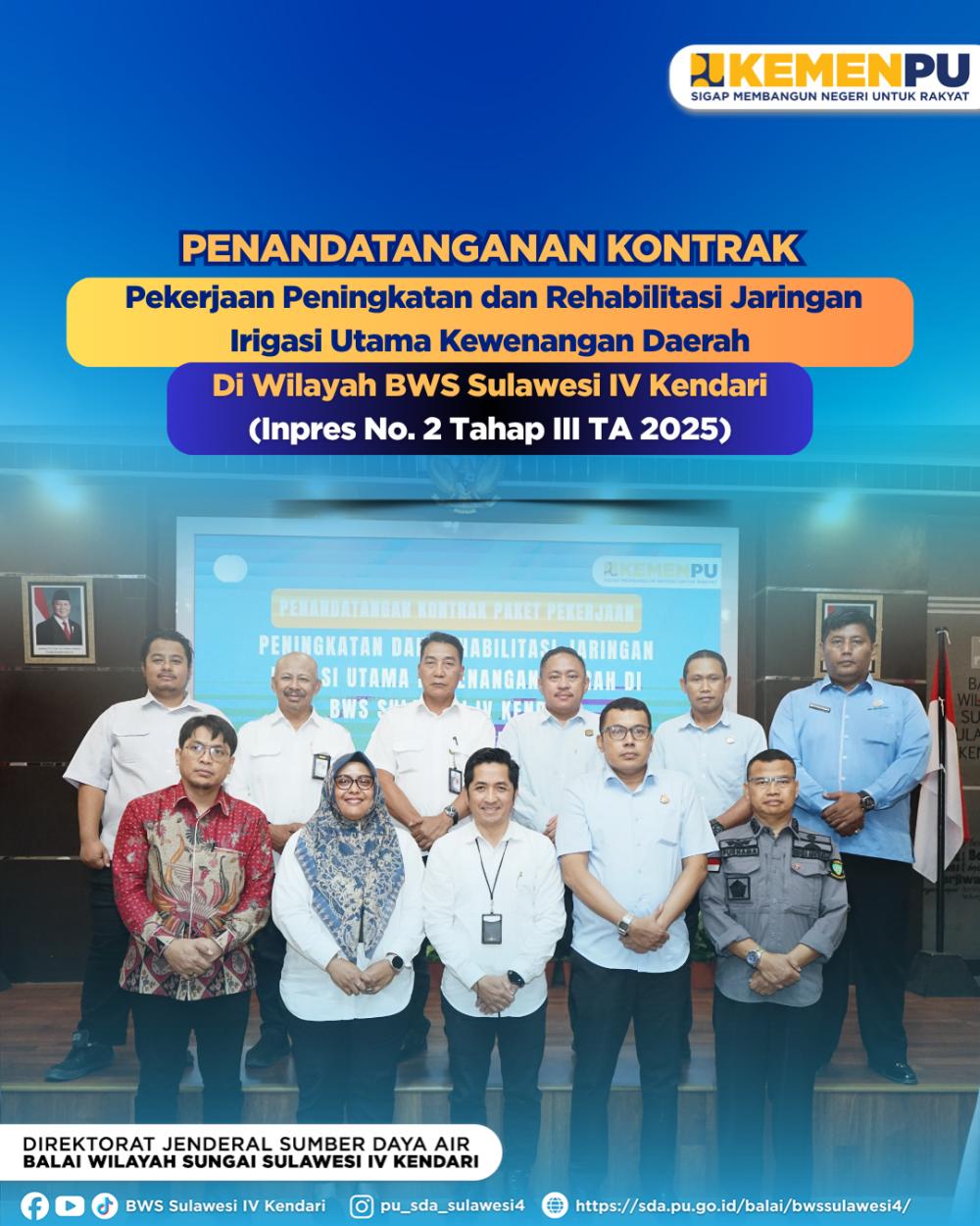 Penandatanganan Kontrak Pekerjaan Peningkatan dan Rehabilitasi Jaringan Irigasi Utama Kewenangan Daerah di Wilayah BWS Sulawesi IV Kendari Inpres N. 2 Tahap III TA 2025