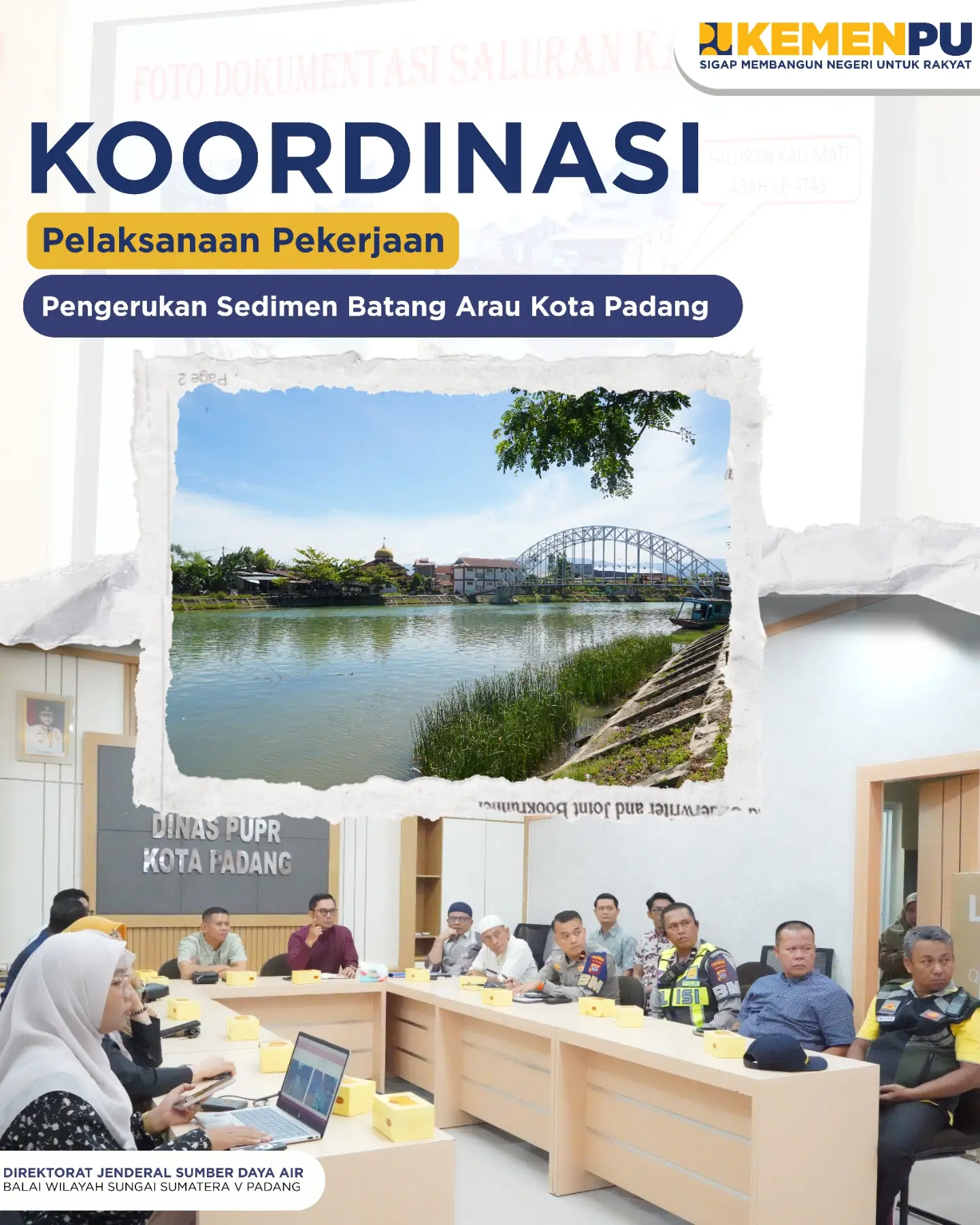Koordinasi Pelaksanaan Pekerjaan Pengerukan Sedimen Batang Arau Kota Padang