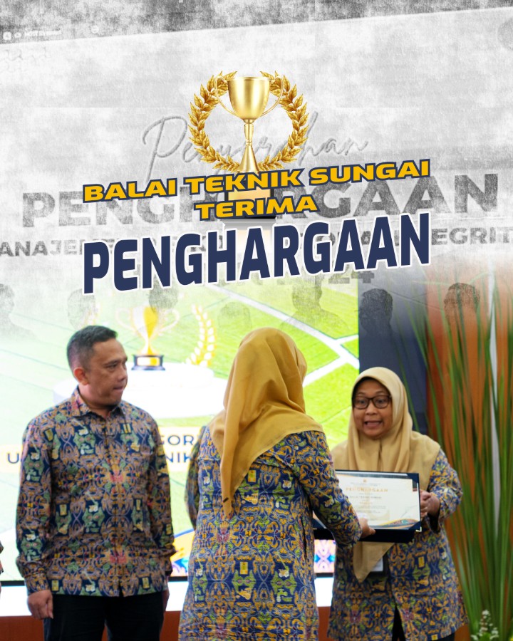 Balai Teknik Sungai Terima Penghargaan