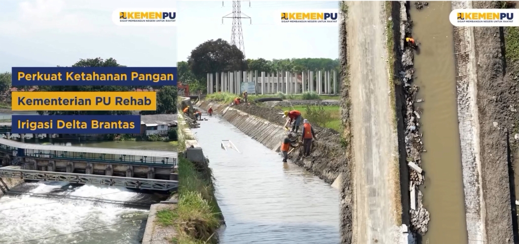 >Perkuat Ketahanan Pangan Kementerian PU Rehab Irigasi Delta Brantas