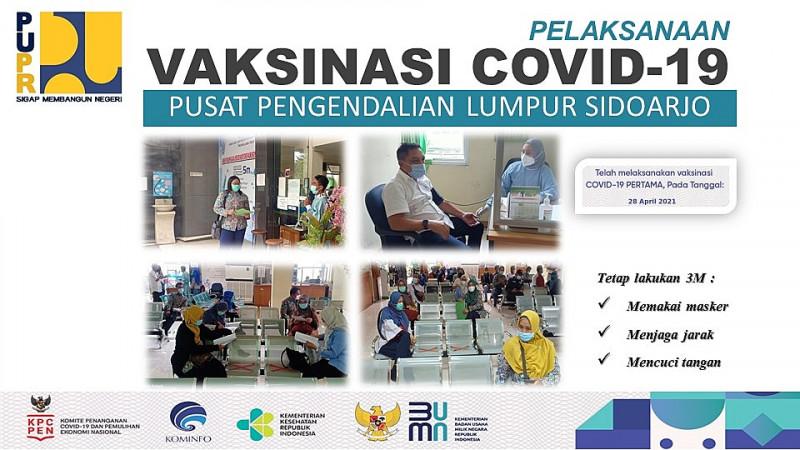 Pelaksanaan Vaksinasi COVID-19 di Lingkungan Pusat Pengendalian Lumpur Sidoarjo