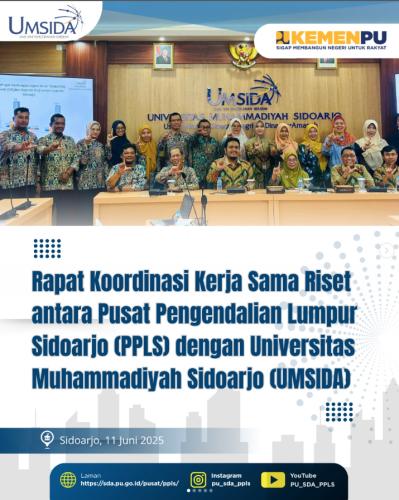 Rapat Koordinasi Kerja Sama Riset antara Pusat Pengendalian Lumpur Sidoarjo (PPLS) dengan Universitas Muhammadiyah Sidoarjo (UMSIDA)